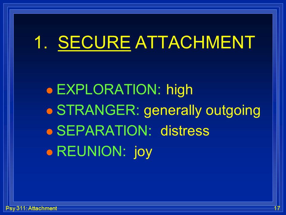 Psy 311: Attachment17 1.