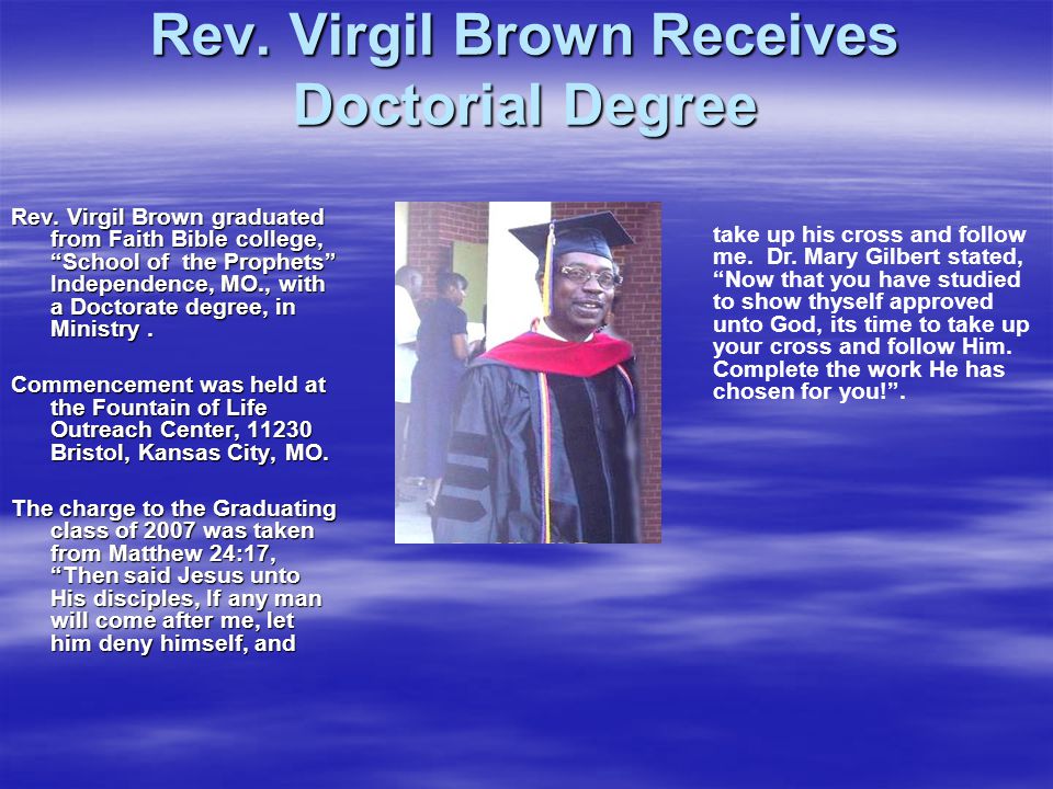 Rev. Virgil Brown Receives Doctorial Degree Rev. Virgil Brown Receives Doctorial Degree Rev.