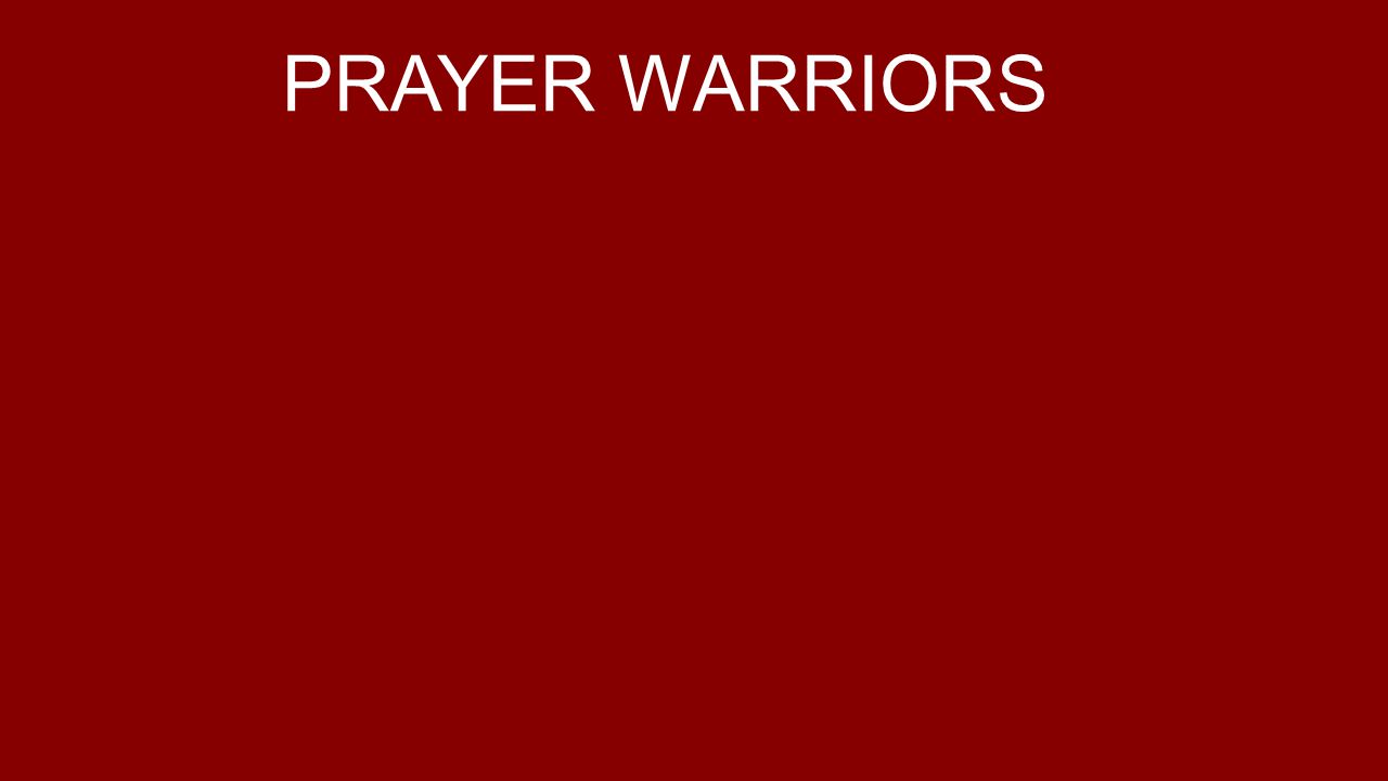 PRAYER WARRIORS