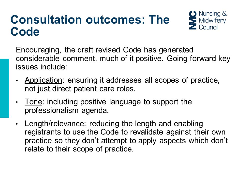 Consultation outcomes: The Code Encouraging, the draft revised Code has generated considerable comment, much of it positive.