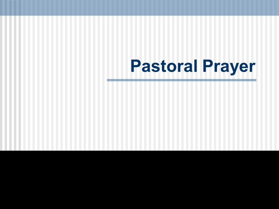 Pastoral Prayer