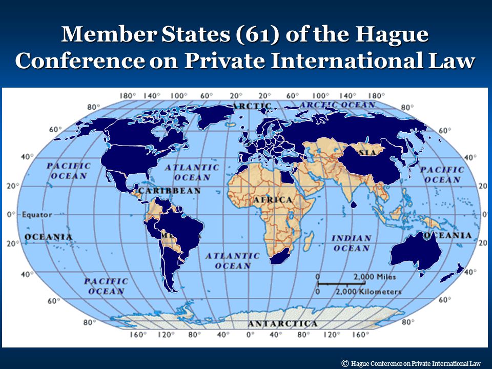 © Hague Conference on Private International Law Member States (61) of the Hague Conference on Private International Law