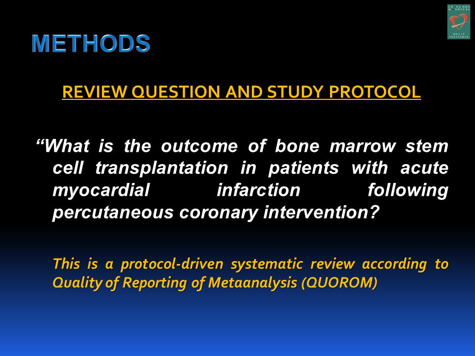 REVIEW QUESTION AND STUDY PROTOCOL What is the outcome of bone marrow stem cell transplantation in patients with acute myocardial infarction following percutaneous coronary intervention.