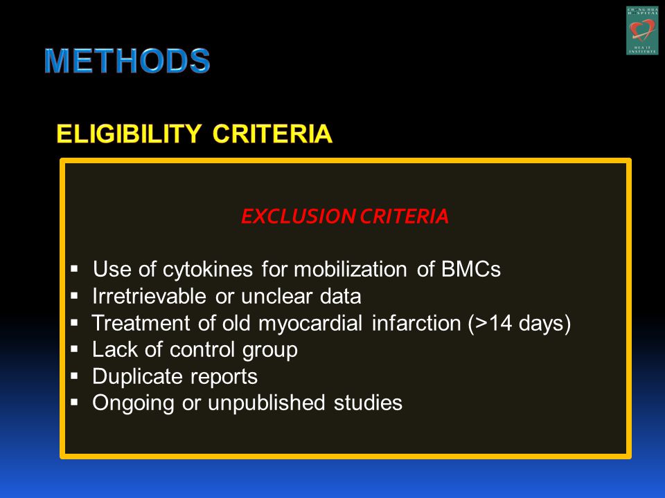 INCLUSION CRITERIA  RCTs with comparison of intracoronary stem cell transplantation versus control in patients with acute myocardial infarction  Intention- to- treat analysis  Follow-up ≥ 3 months from therapy EXCLUSION CRITERIA  Use of cytokines for mobilization of BMCs  Irretrievable or unclear data  Treatment of old myocardial infarction (>14 days)  Lack of control group  Duplicate reports  Ongoing or unpublished studies