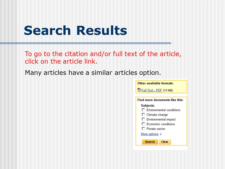 Format for Search Results Full Text: indicates that the complete text to the article is available.