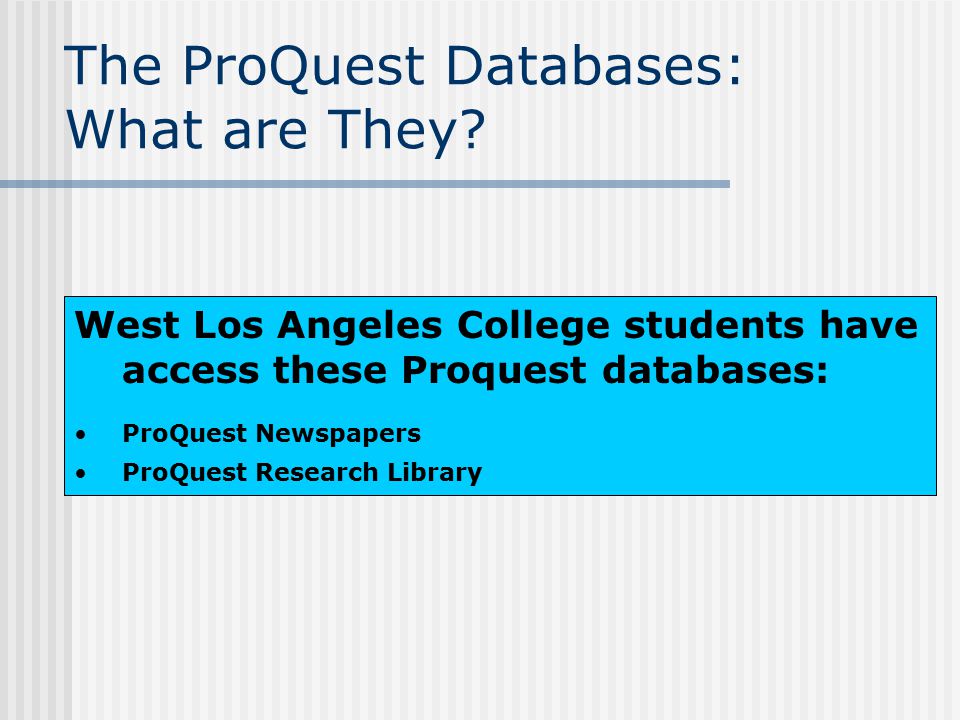 The ProQuest Databases: What are They.