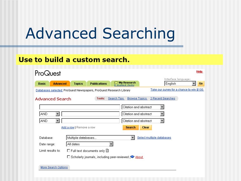 Advanced Searching Click on the Advanced Search tab to get to the Advanced Search option.