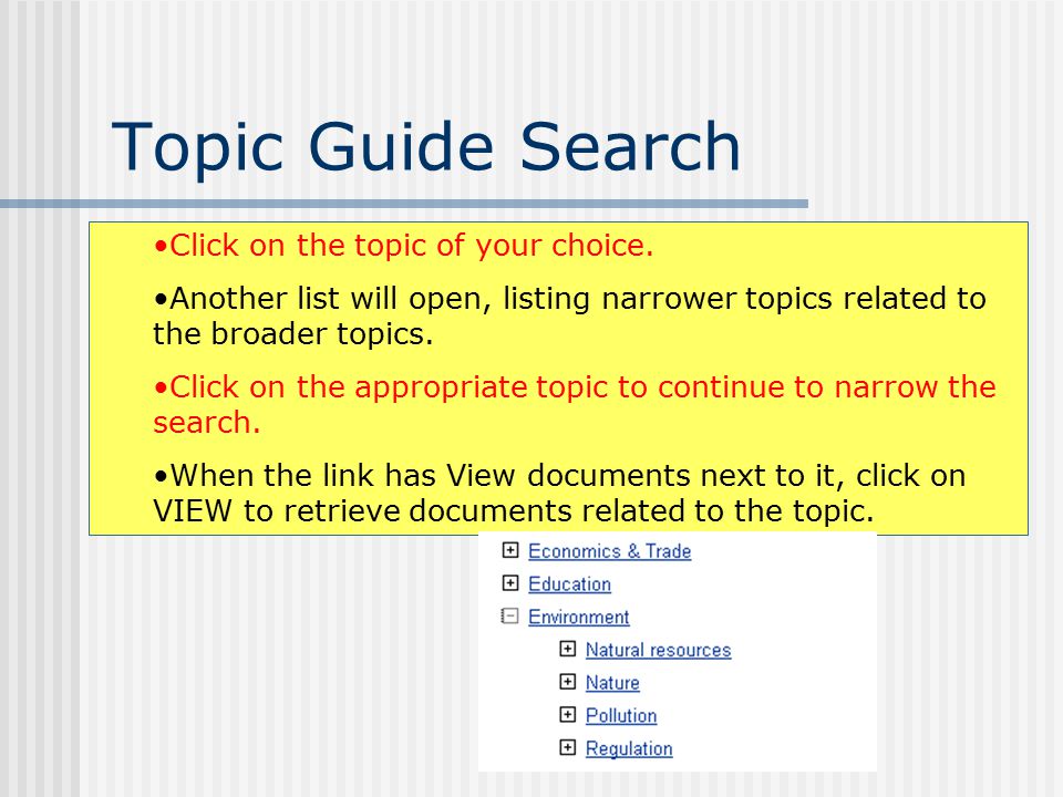 Topic Guide Search You can also browse through the subject directory below the search box.