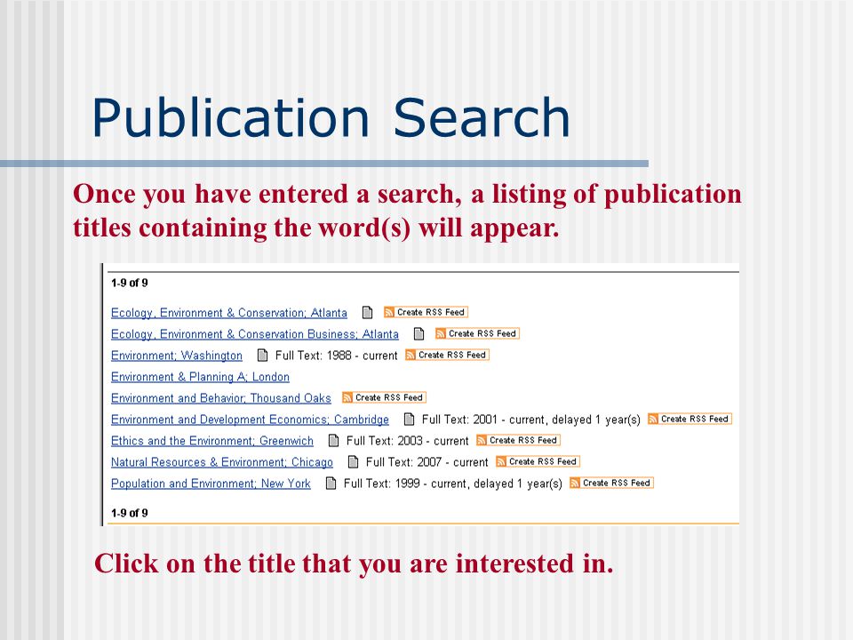 Publication Search  Type in the complete title of a publication or just a word that may be in the title.