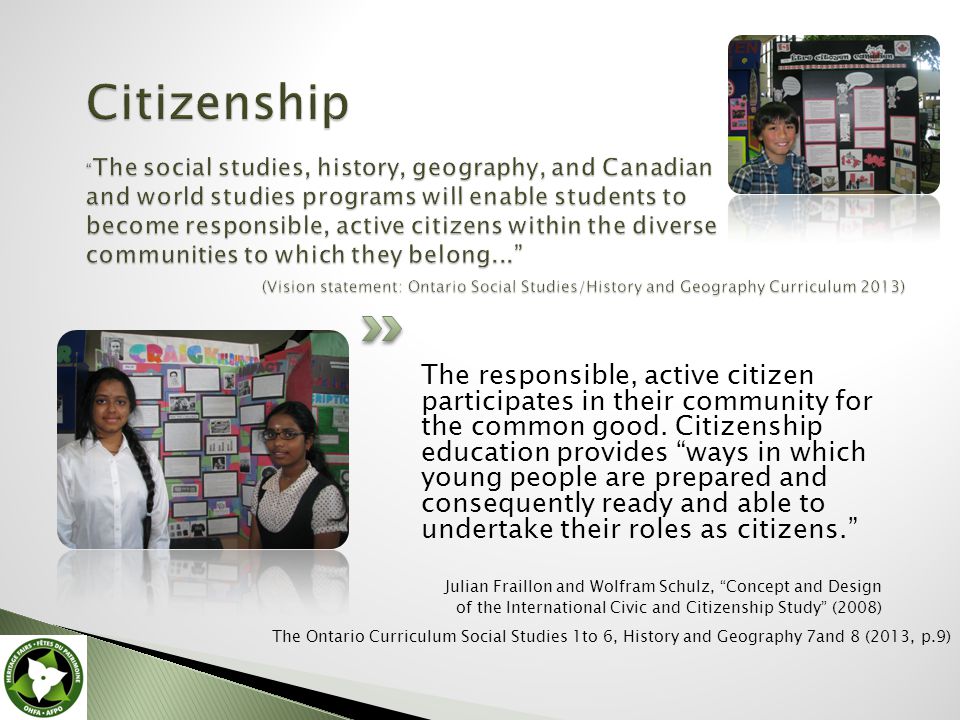 The responsible, active citizen participates in their community for the common good.