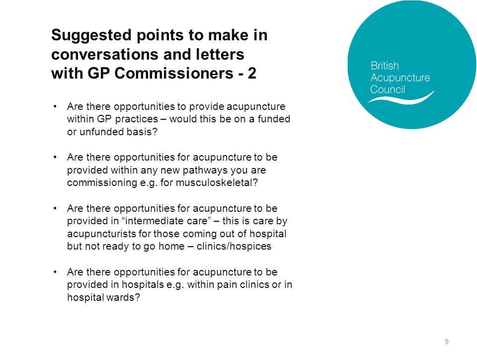 Are there opportunities to provide acupuncture within GP practices – would this be on a funded or unfunded basis.