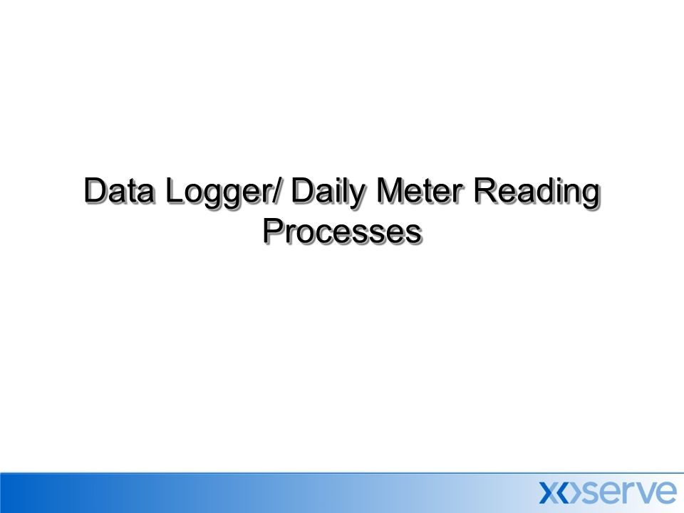 Data Logger/ Daily Meter Reading Processes