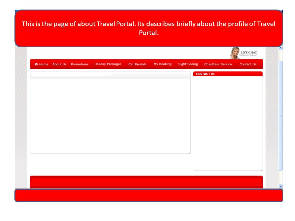 This is the page of about Travel Portal. Its describes briefly about the profile of Travel Portal.