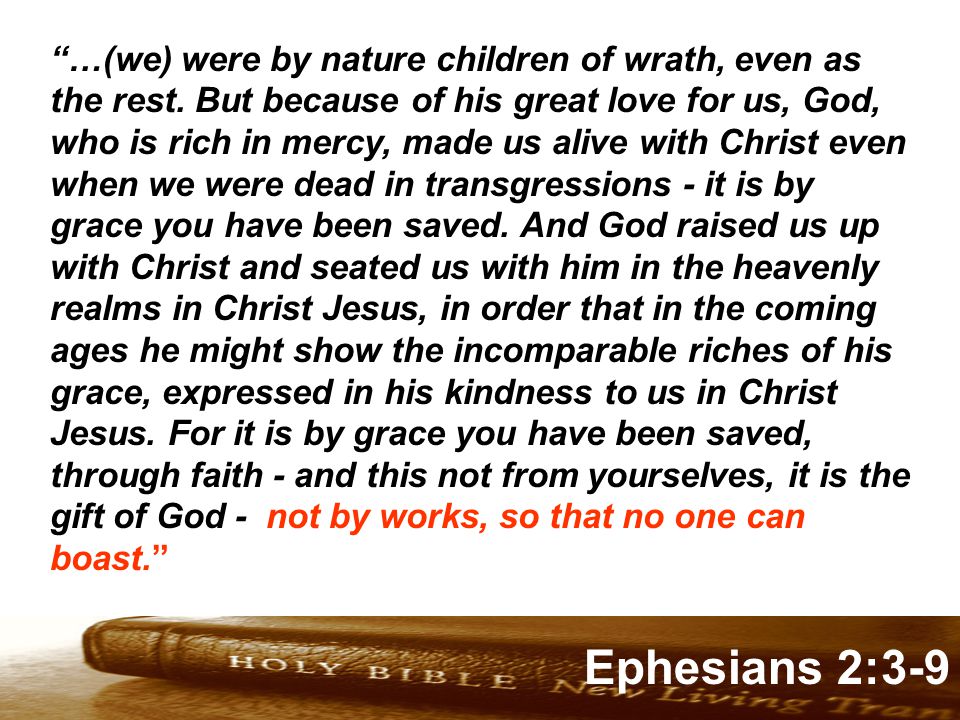 Genesis 32:1-2 Ephesians 2:3-9 …(we) were by nature children of wrath, even as the rest.