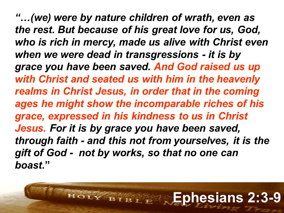Genesis 32:1-2 Ephesians 2:3-9 …(we) were by nature children of wrath, even as the rest.