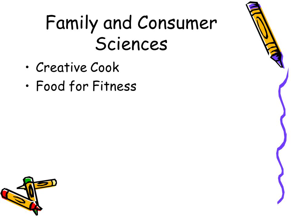 Family and Consumer Sciences Creative Cook Food for Fitness