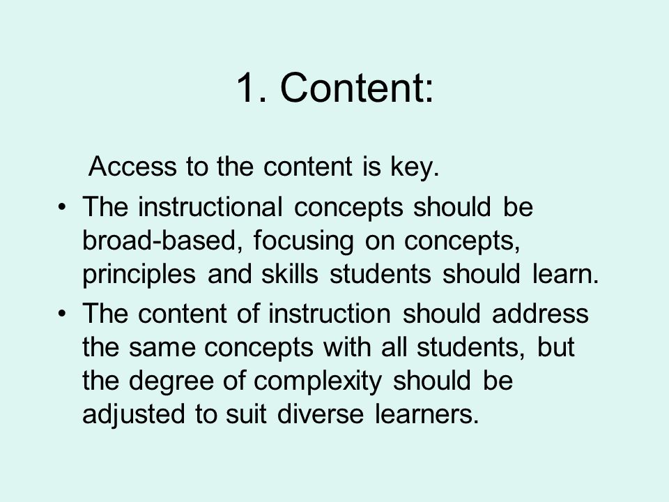 1. Content: Access to the content is key.