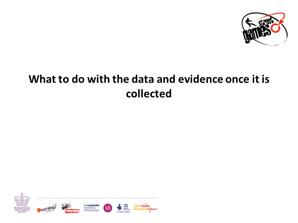 What to do with the data and evidence once it is collected