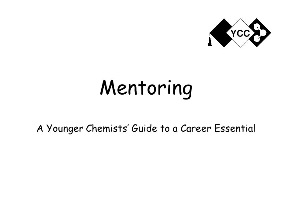 Mentoring A Younger Chemists’ Guide to a Career Essential