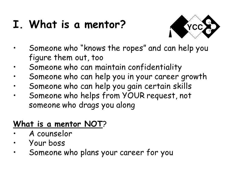 I.What is a mentor.