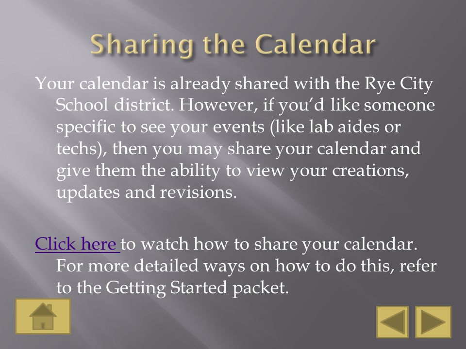 Your calendar is already shared with the Rye City School district.