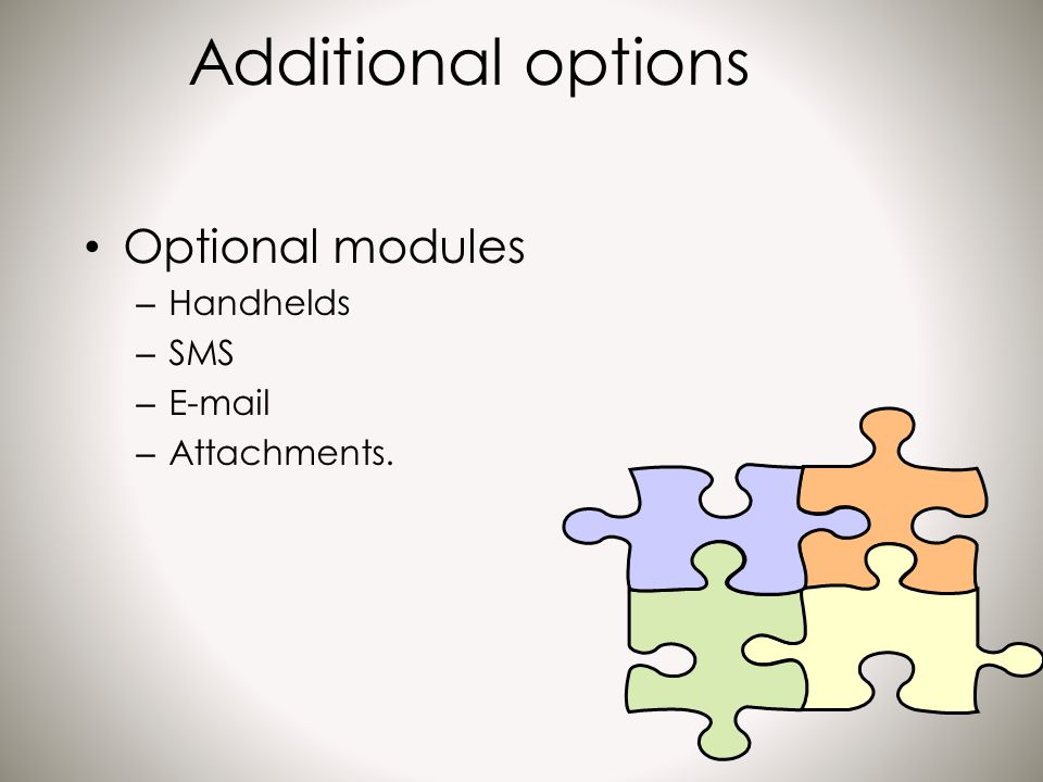 Additional options Optional modules – Handhelds – SMS –  – Attachments.