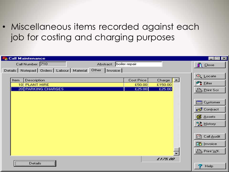 Miscellaneous items recorded against each job for costing and charging purposes