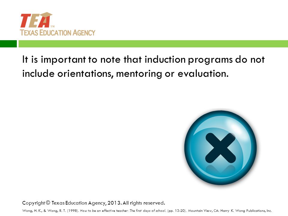 It is important to note that induction programs do not include orientations, mentoring or evaluation.