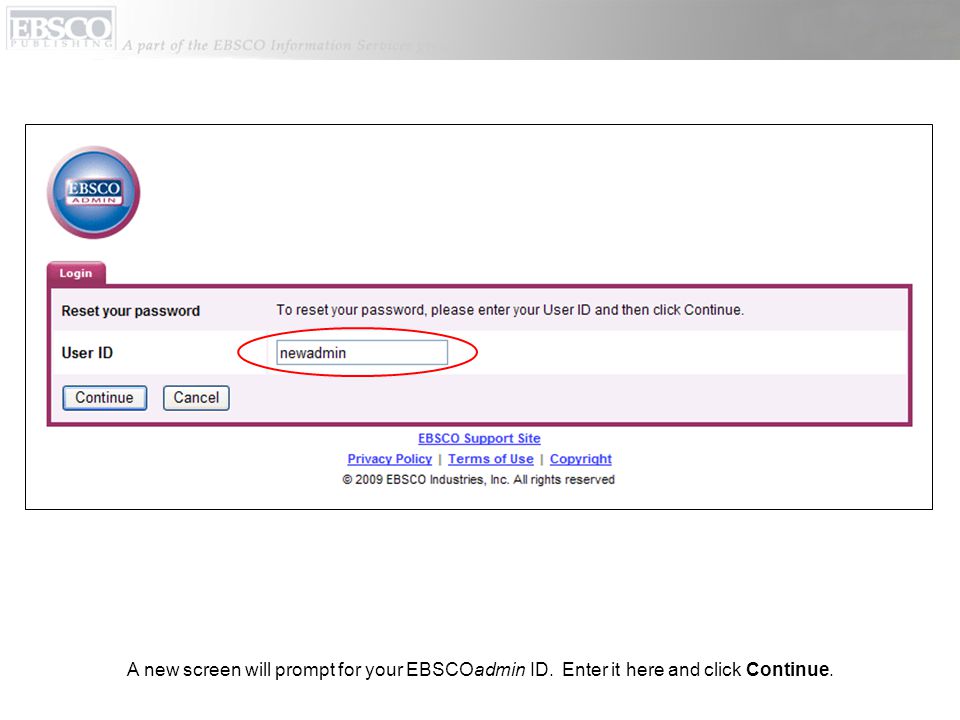 A new screen will prompt for your EBSCOadmin ID. Enter it here and click Continue.