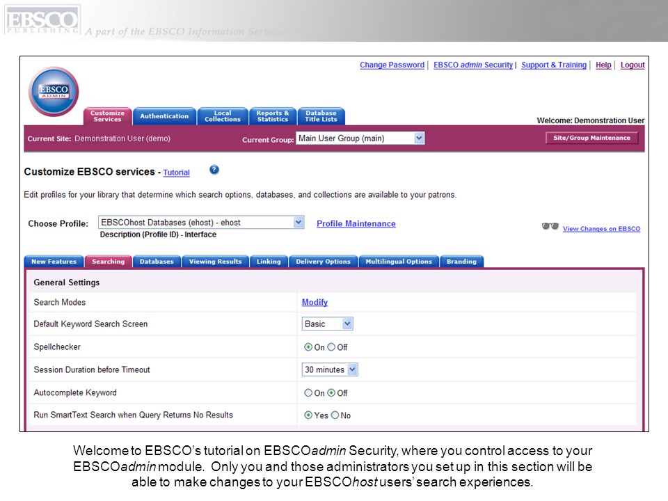 Welcome to EBSCO’s tutorial on EBSCOadmin Security, where you control access to your EBSCOadmin module.