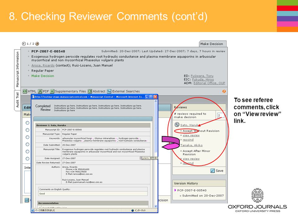 8. Checking Reviewer Comments (cont’d) To see referee comments, click on View review link.