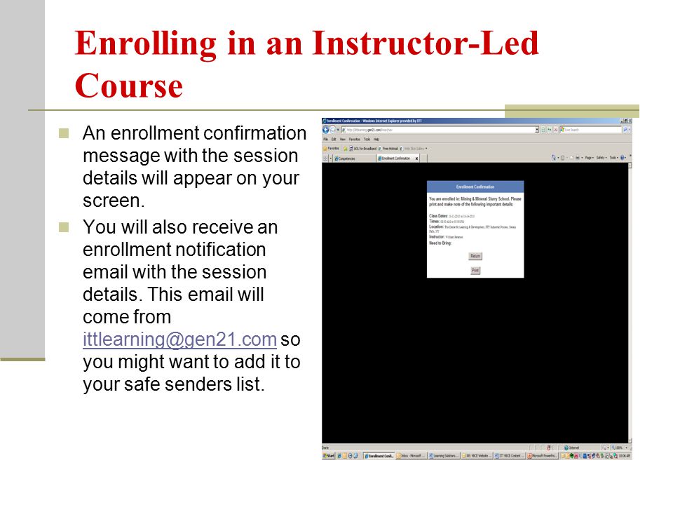 Enrolling in an Instructor-Led Course An enrollment confirmation message with the session details will appear on your screen.