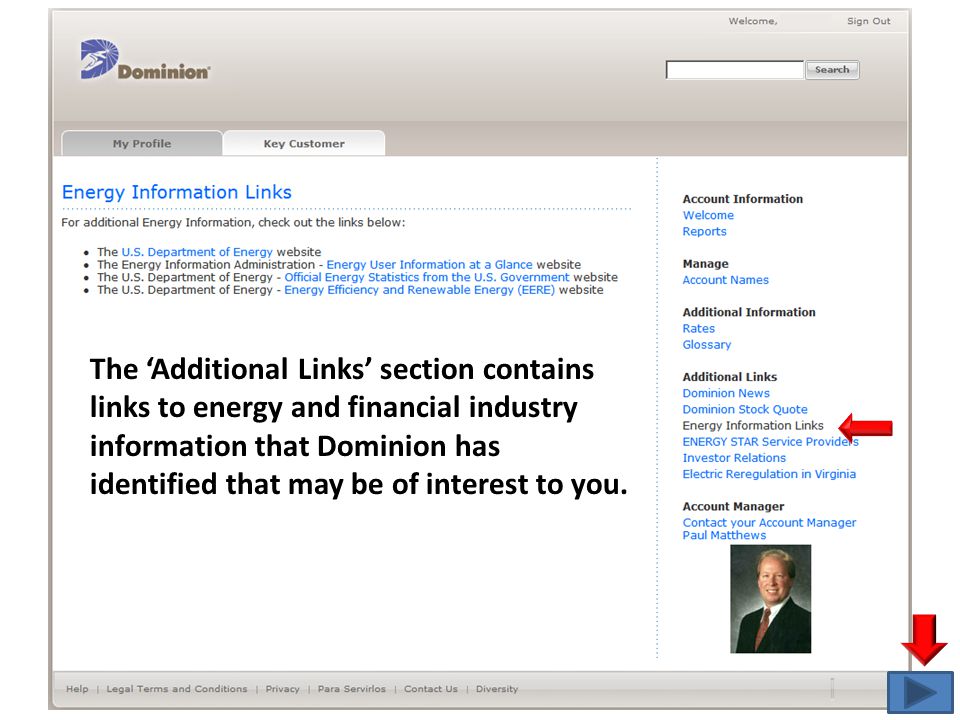 The ‘Additional Links’ section contains links to energy and financial industry information that Dominion has identified that may be of interest to you.