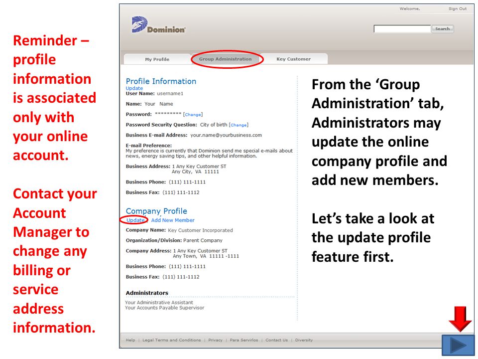 From the ‘Group Administration’ tab, Administrators may update the online company profile and add new members.