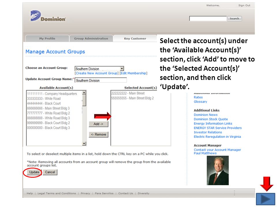 Select the account(s) under the ‘Available Account(s)’ section, click ‘Add’ to move to the ‘Selected Account(s)’ section, and then click ‘Update’.