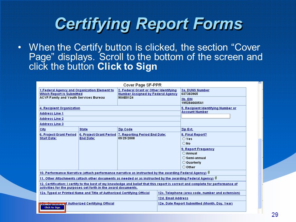 29 Certifying Report Forms When the Certify button is clicked, the section Cover Page displays.