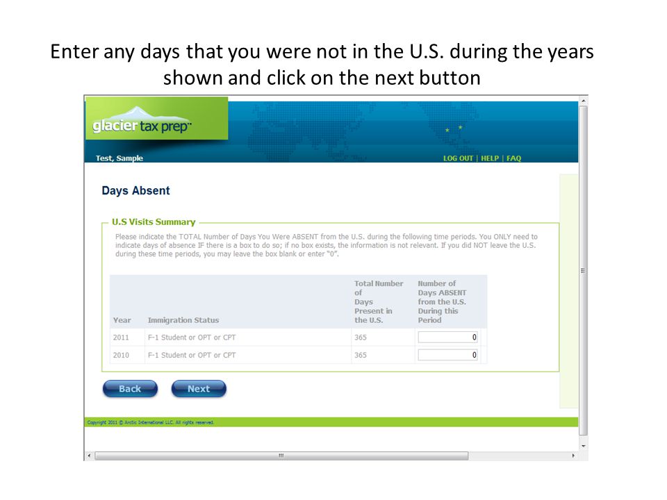 Enter any days that you were not in the U.S. during the years shown and click on the next button
