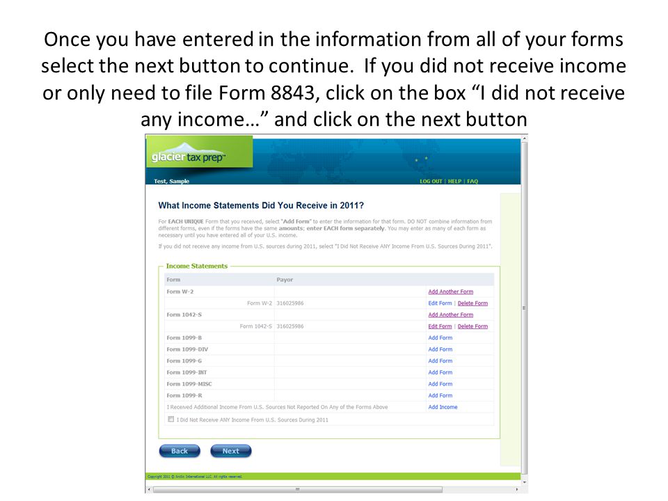 Once you have entered in the information from all of your forms select the next button to continue.