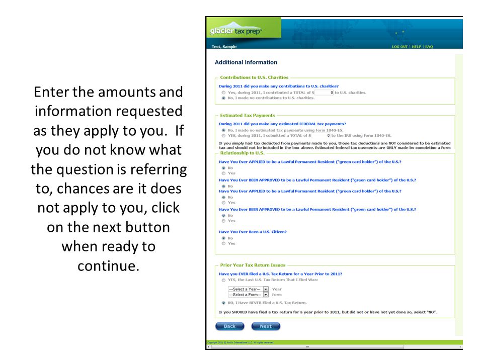 Enter the amounts and information requested as they apply to you.