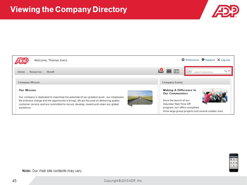 Copyright © 2013 ADP, Inc. 45 Viewing the Company Directory Note: Our Web site contents may vary.