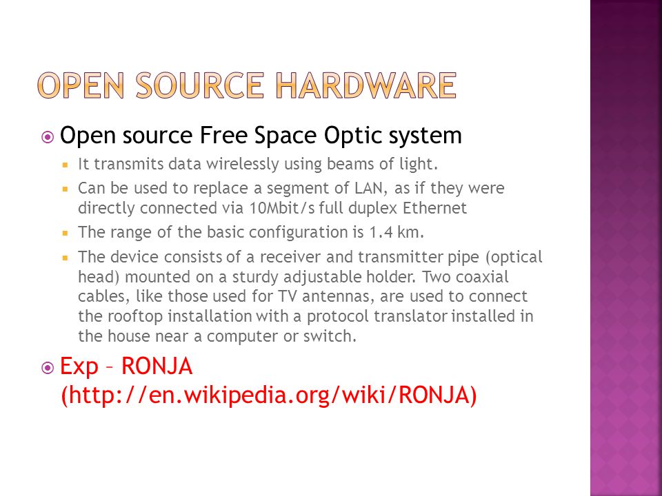  Open source Free Space Optic system  It transmits data wirelessly using beams of light.