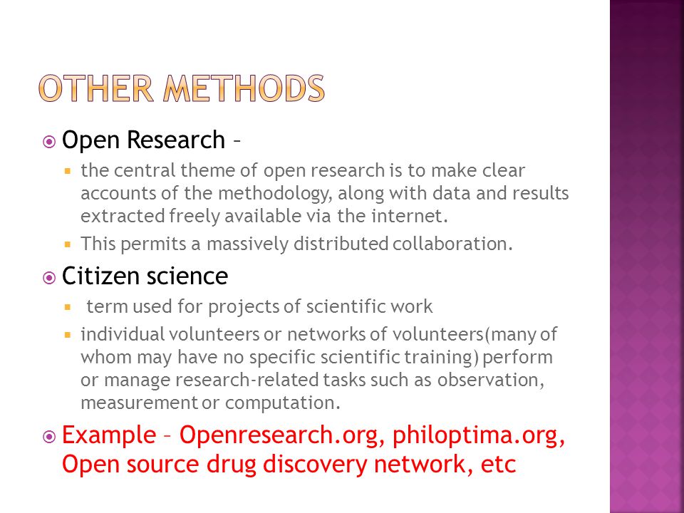  Open Research –  the central theme of open research is to make clear accounts of the methodology, along with data and results extracted freely available via the internet.