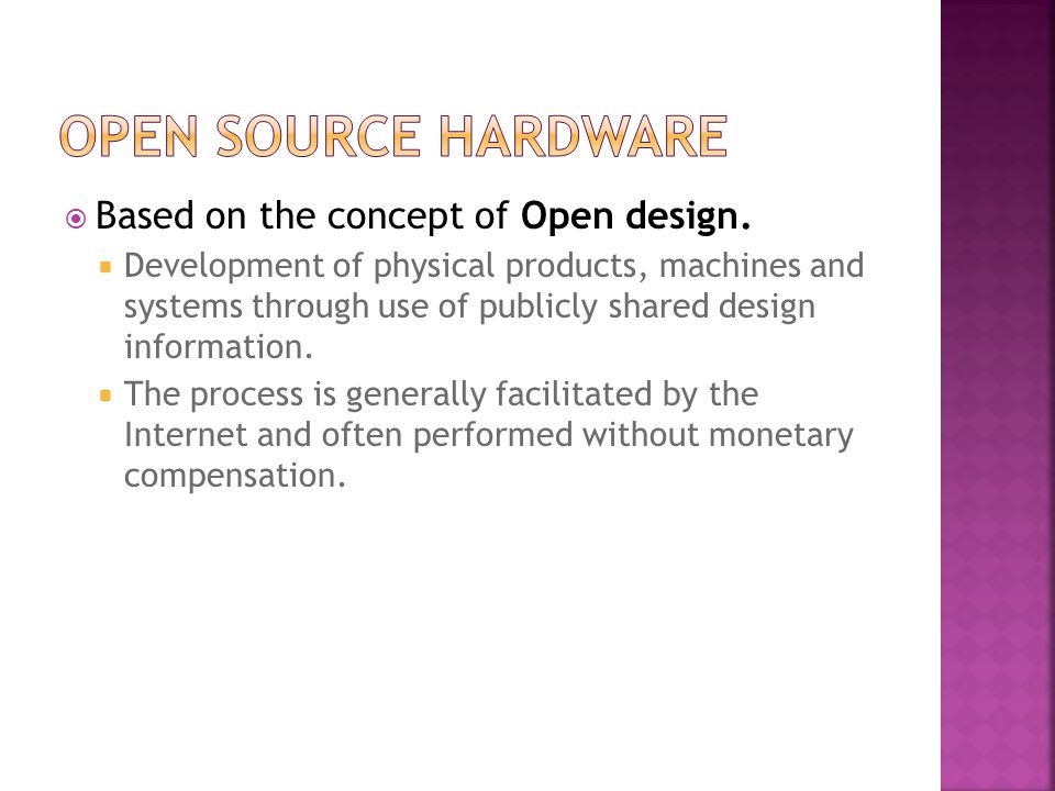  Based on the concept of Open design.