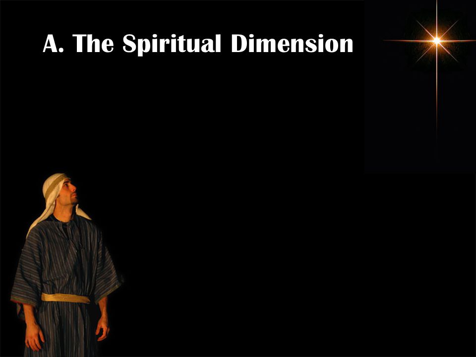A. The Spiritual Dimension