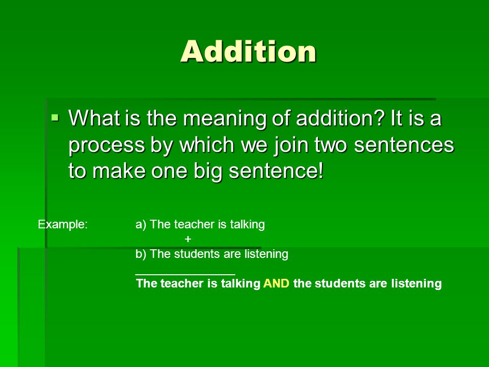 Addition  What is the meaning of addition.