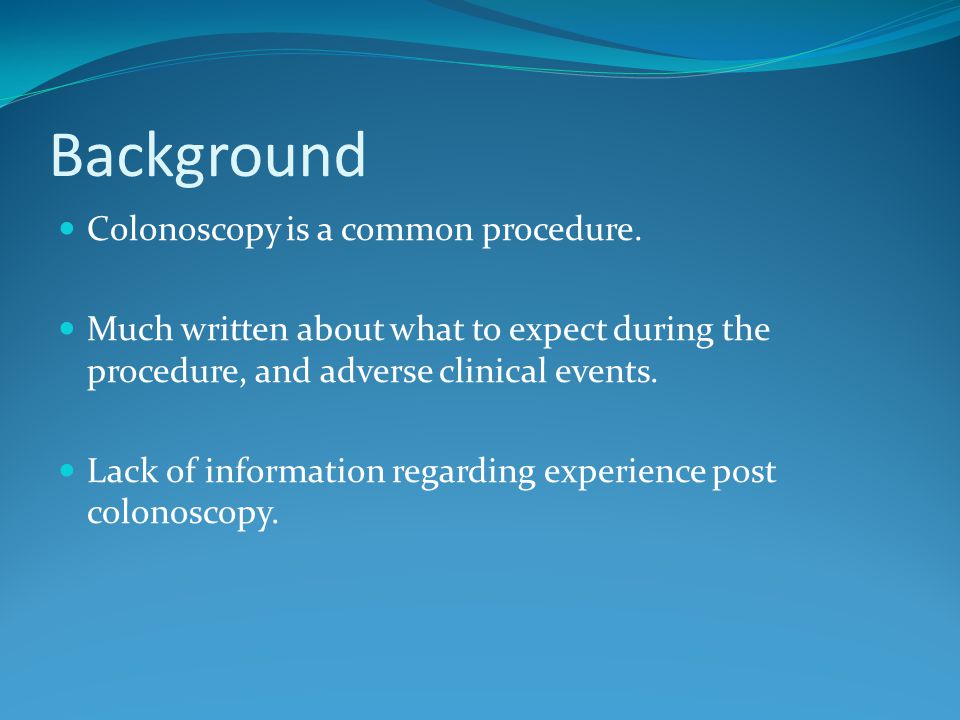 Background Colonoscopy is a common procedure.
