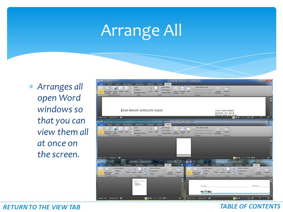  Arranges all open Word windows so that you can view them all at once on the screen.