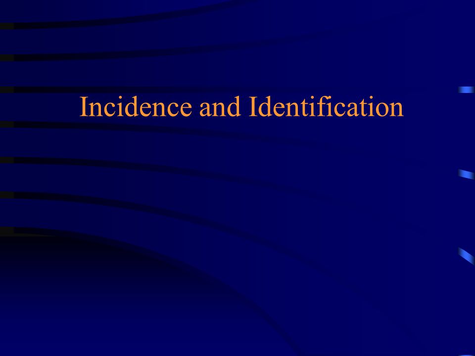 Incidence and Identification