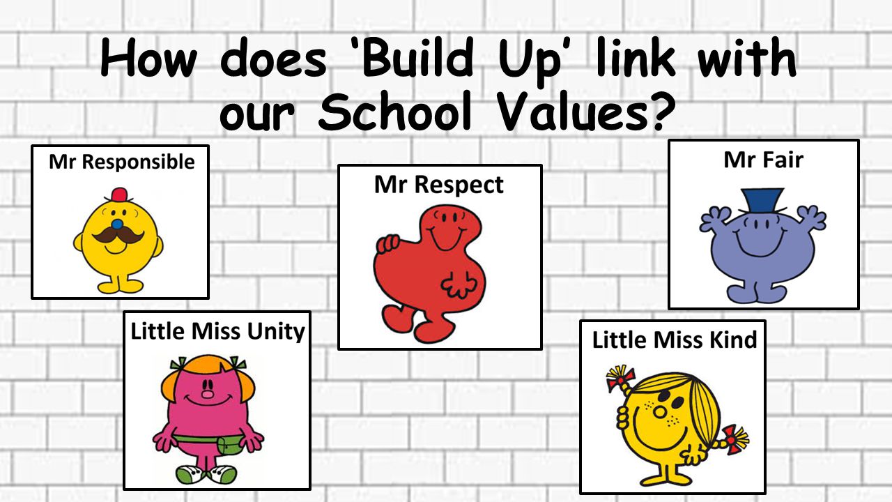 How does ‘Build Up’ link with our School Values