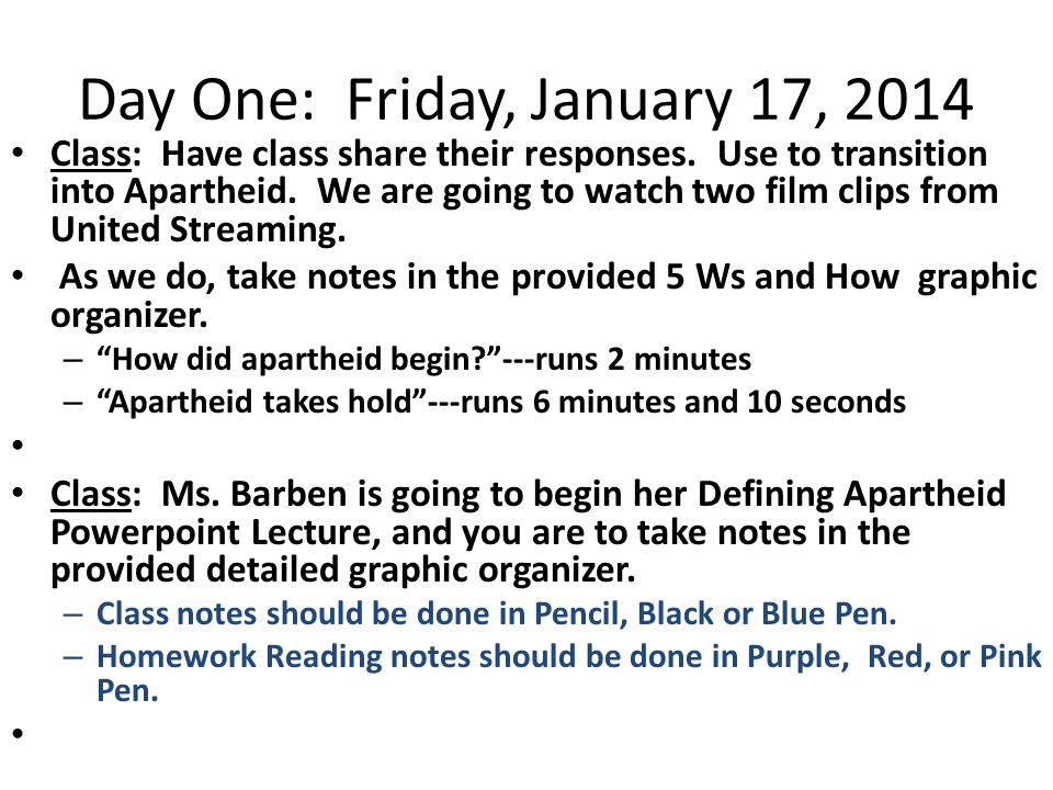 Day One: Friday, January 17, 2014 Class: Have class share their responses.